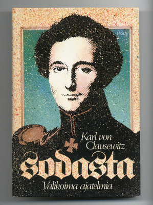 Karl von Clausewitz: Sodasta: Valikoima ajatelmia