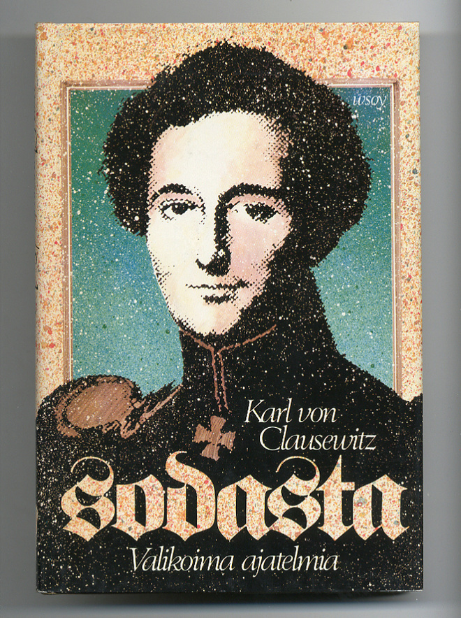 Karl von Clausewitz: Sodasta: Valikoima ajatelmia