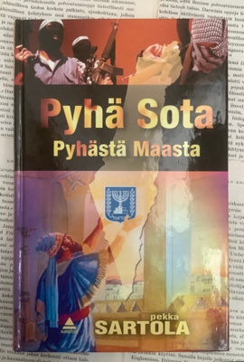 Pekka Sartola - Pyhä sota pyhästä maasta (sid.)