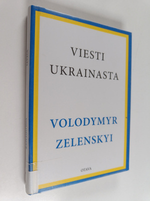 Volodymyr Zelenskyi : Viesti Ukrainasta