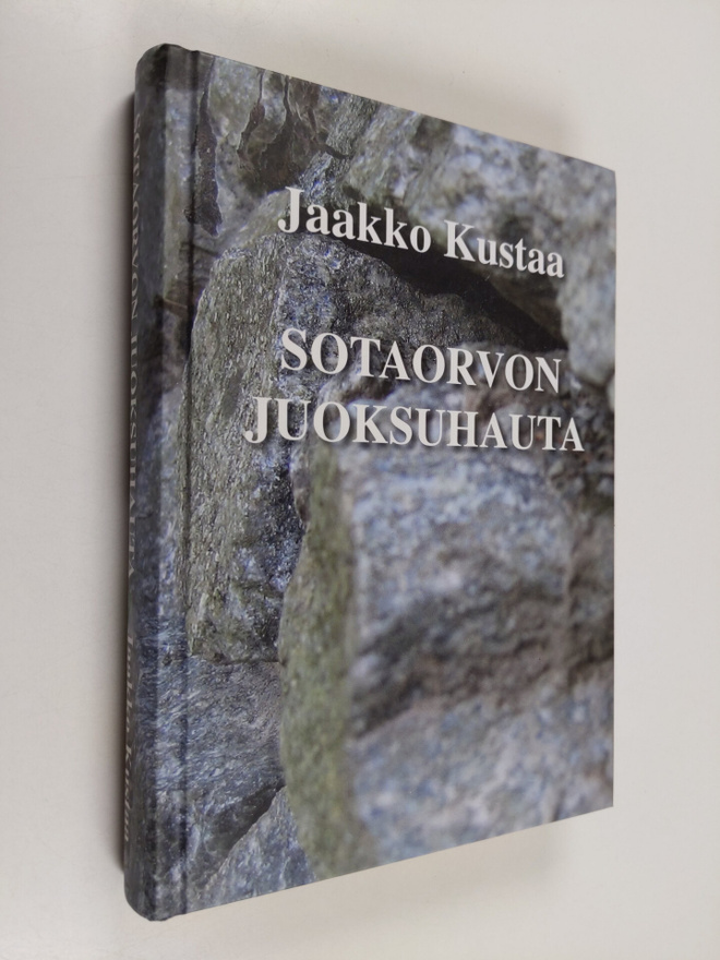 Jaakko Kustaa : Sotaorvon juoksuhauta
