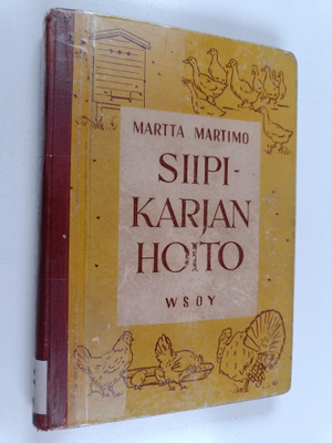 Martta Martimo : Siipikarjanhoito : oppikirja maatalousko...