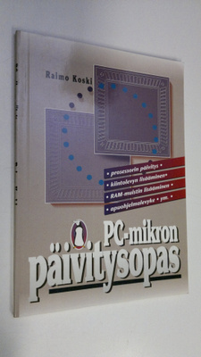 Raimo Koski : PC-mikron päivitysopas