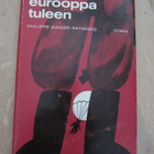 Philippe Ganier-Raymond / Sytyttäkää Eurooppa tuleen - pikkukuva 1