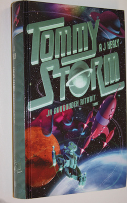 A. J. Healy : Tommy Storm ja avaruuden ritarit