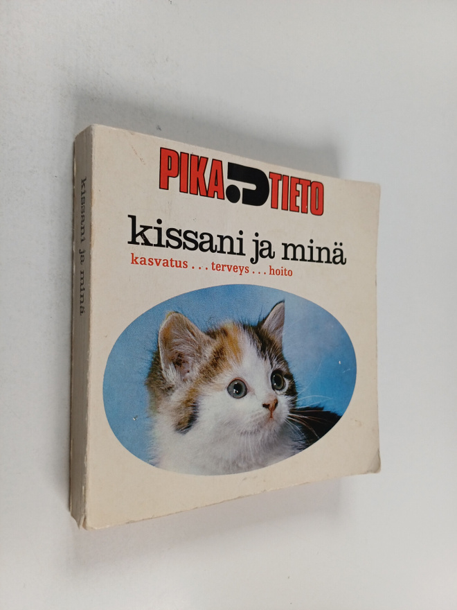 Irma (suom.) Nenonen : Kissani ja minä : kasvatus terveys...