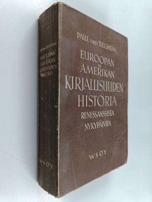Paul van Tieghem : Euroopan ja Amerikan kirjallisuuden hi...