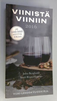 Viinistä viiniin 2016 : viininystävän vuosikirja