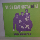 Yö 7" Viisi kaunista yötä/Tämä pieni kylä (ps) - pikkukuva 1