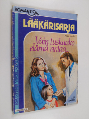 Paula Arola : Vain tuskaako elämä antaa