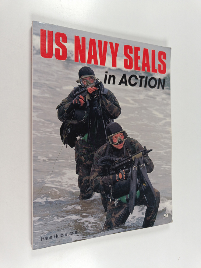 Hans Halberstadt : US Navy SEALs in Action