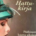 PÄÄHINEET KAUTTA AIKOJEN - pikkukuva 1