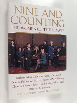 Dianne Feinstein ym. : Nine and Counting : The Women of t...
