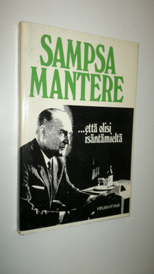 Sampsa Mantere : ...että olisi isäntämieltä