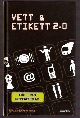 Ehrenkrona: Vett & etikett 2.0: Fester, internet mm.