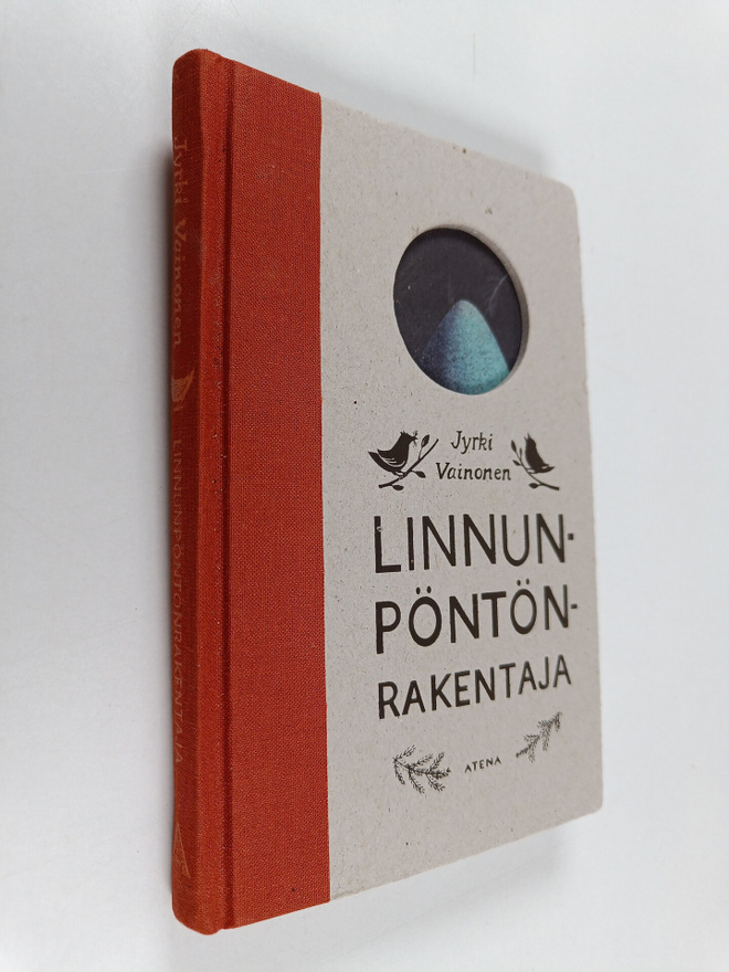 Jyrki Vainonen : Linnunpöntönrakentaja