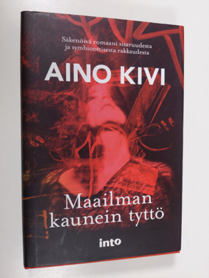 Aino Kivi : Maailman kaunein tyttö