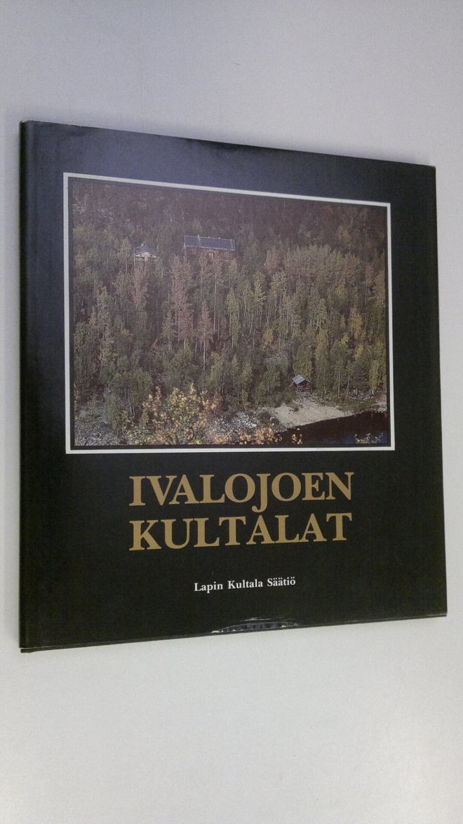 Martti ym. (toim.) Hanhivaara : Ivalojoen kultalat