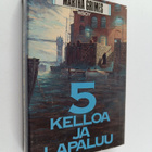 Martha Grimes : 5 kelloa ja lapaluu - pikkukuva 1