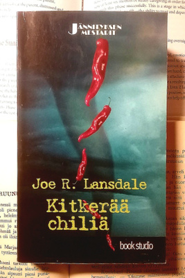 Joe R. Lansdale - Kitkerää chiliä (pokkari)