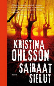 Kristina Ohlsson - Sairaat sielut