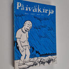 Hannu Esko : Päiväkirja : Hannu Eskon kesä 2004 - Päiväki... - pikkukuva 1