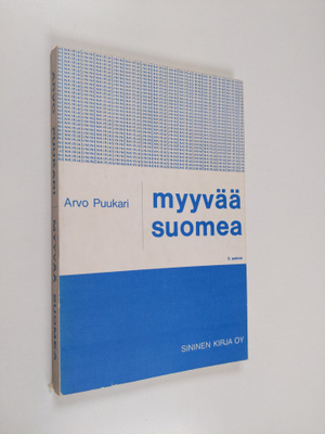 Arvo Puukari : Myyvää suomea