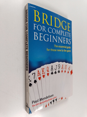 Paul Mendelson : Bridge For Complete Beginners
