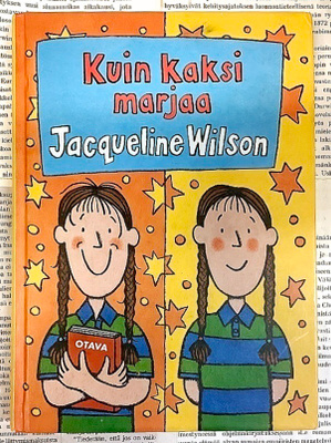 Jacqueline Wilson - Kuin kaksi marjaa (sid.)