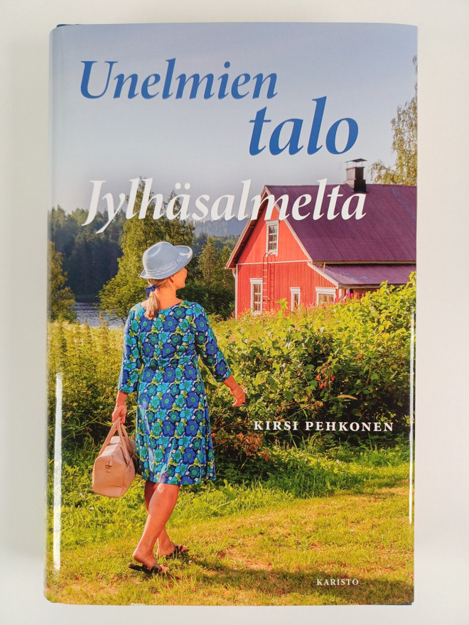 Kirsi Pehkonen : Unelmien talo Jylhäsalmelta