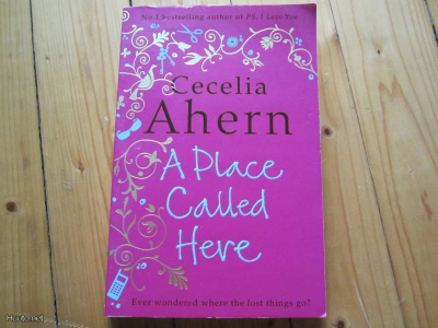 Cecelia Ahern A Place Called Here