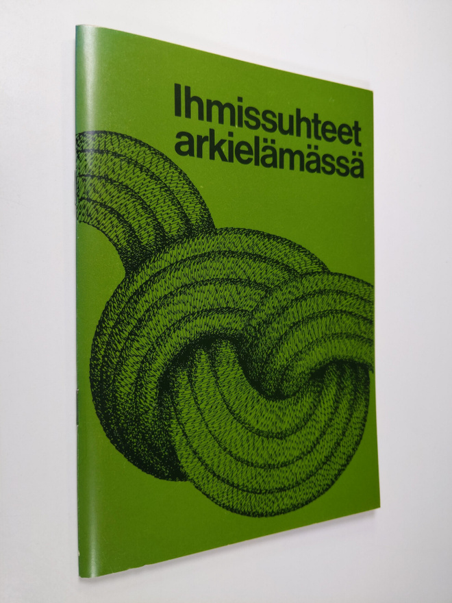Pentti ym. Aarnioja : Ihmissuhteet arkielämässä