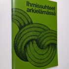 Pentti ym. Aarnioja : Ihmissuhteet arkielämässä - pikkukuva 1