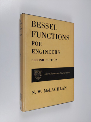 N. W. McLachlan : Bessel functions for engineers