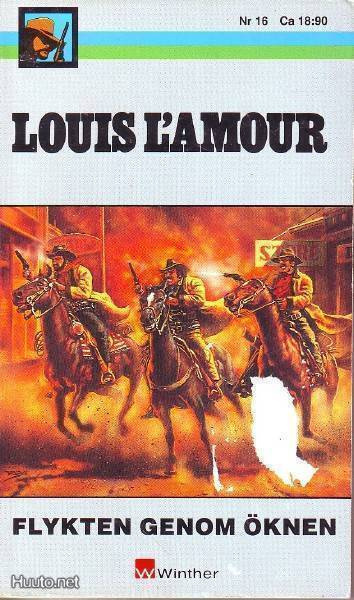 Louis L`Amour - Flykten genom öknen