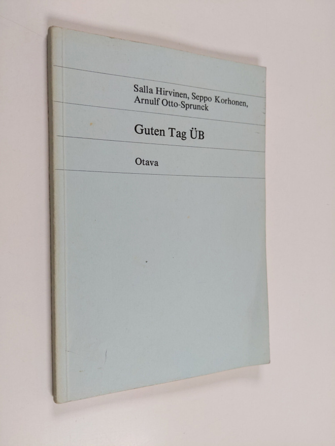 Seppo Korhonen ym. : Guten Tag : Ub , Ein Ubungsbuch zum ...