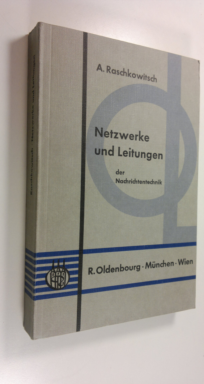A. Raschkowitsch : Netzwerke und Leitungen der Nachrichte...