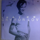 IGGY POP  ::  CRY FOR LOVE  ::  VINYYLI  MAXI 12"   1986  !! - pikkukuva 1