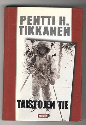 Pentti H. Tikkanen: Taistojen tie