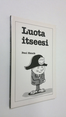 Paul Hauck : Luota itseesi