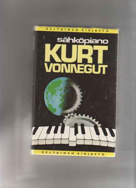 Vonnegut,Kurt: Sähköpiano, Tammi 1981,skp,1.p(Kelt. kirj.169