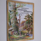 Juhani Honkanen : Metsämaiden menninkäiset (signeerattu) - pikkukuva 1