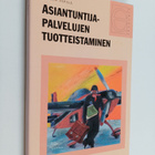 Jorma Sipilä : Asiantuntijapalvelujen tuotteistaminen - pikkukuva 1