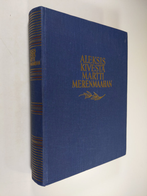 Aleksis Kivestä Martti Merenmaahan : suomalaisten kirjail...