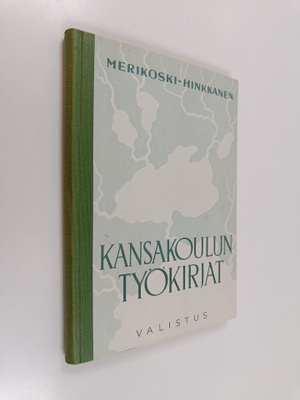 K. Merikoski : Kansakoulun työkirjat