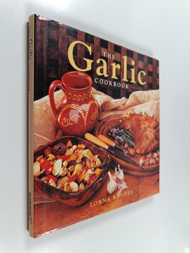 Lorna Rhodes : The garlic cookbook