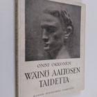Onni Okkonen : Wäinö Aaltosen taidetta - pikkukuva 1