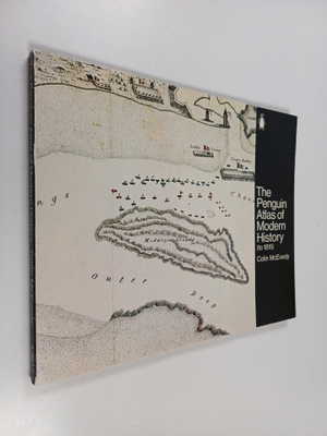 Colin McEvedy : The Penguin atlas of modern history (to 1...