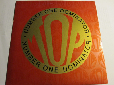Top: Number One Dominator 7"