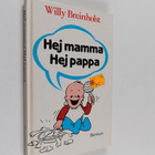 Willy Breinholst : Hej mamma...hej pappa...hej världen - pikkukuva 1